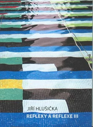 Reflexy a reflexe III Akademické nakladatelství CERM