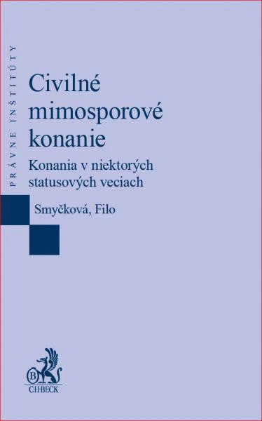 Civilné mimosporové konanie. Konania v niektorých statusových veciach C.H.Beck