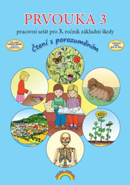 Prvouka 3 - pracovní sešit pro 3. ročník ZŠ, Čtení s porozuměním Nová škola - DUHA s.r.o.