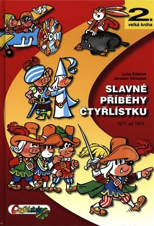 Slavné příběhy čtyřlístku Čtyřlístek Slavné příběhy čtyřlístku Čtyřlístek