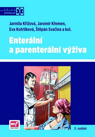 Enterální a parenterální výživa, 2. vydání Mladá fronta Enterální a parenterální výživa, 2. vydání Mladá fronta
