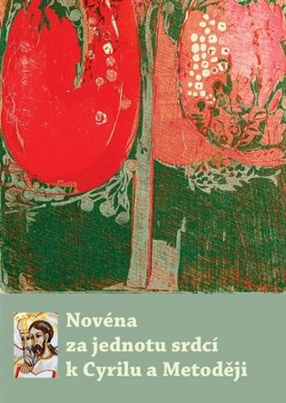 Novéna za jednotu srdcí k Cyrilu a Metoději Refugium Velehrad-Roma