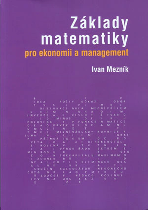 Základy matematiky pro ekonomii a management Akademické nakladatelství CERM