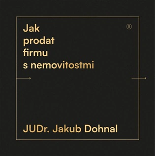 Jak prodat firmu s nemovitostmi Backstage Books Jak prodat firmu s nemovitostmi Backstage Books