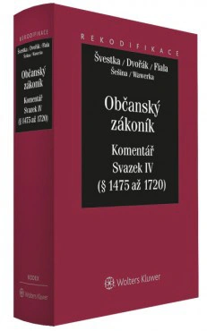 Občanský zákoník - Komentář - Svazek IV (dědické právo) Wolters Kluwer ČR, a. s.