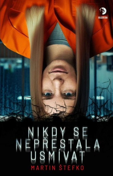 Nikdy se nepřestala usmívat Golden Dog Nikdy se nepřestala usmívat Golden Dog