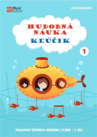 Hudobná náuka K?účik 1 pracovná učebnica hudobnej teórie 1. diel CZECH Music Edition