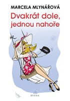 Dvakrát dole, jednou nahoře Brána Dvakrát dole, jednou nahoře Brána
