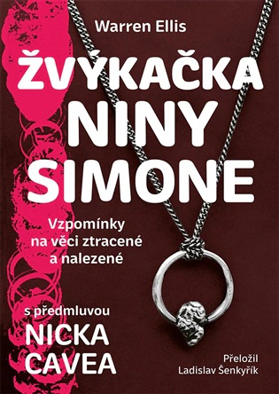 Žvýkačka Niny Simone. Vzpomínky na věci ztracené a nalezené NLN - Nakladatelství Lidové noviny