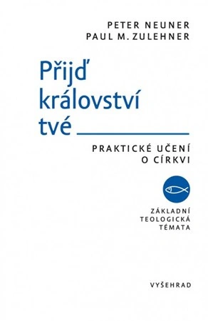 Přijď království tvé Vyšehrad spol. s. r.o.