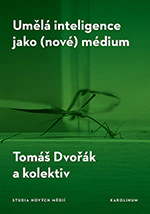 Umělá inteligence jako (nové) médium Karolinum
