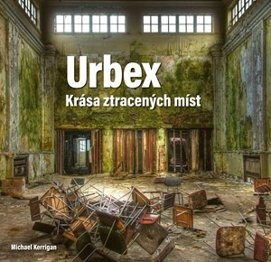 Urbex: Krása ztracených míst Computer Press