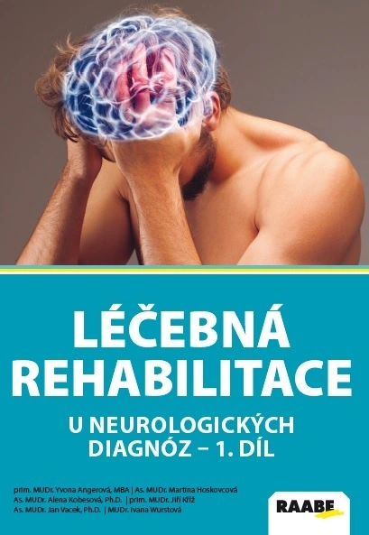 Léčebná rehabilitace u neurologických diagnóz - 1. díl Raabe