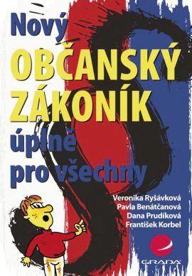 Nový občanský zákoník úplně pro všechny Grada Nový občanský zákoník úplně pro všechny Grada