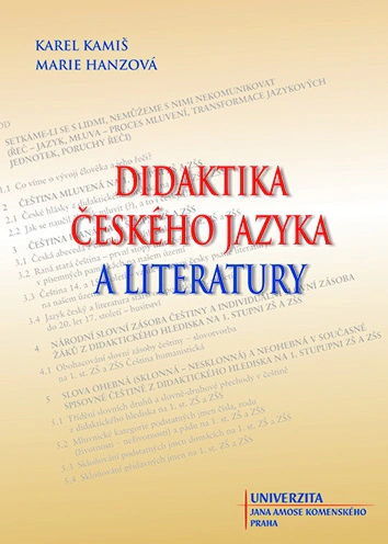 Didaktika českého jazyka a literatury Univerzita Jana Amose Komenského Praha