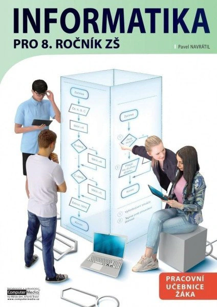 Informatika pro 8. ročník ZŠ - Pracovní učebnice žáka Computer Media