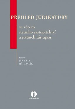 Přehled judikatury ve věcech státního zastupitelství a státních zástupců Wolters Kluwer ČR, a. s.