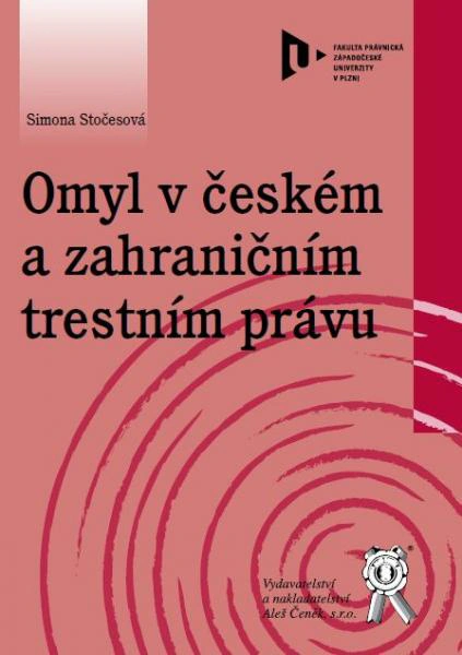 Omyl v českém a zahraničním trestním právu Aleš Čeněk s.r.o.