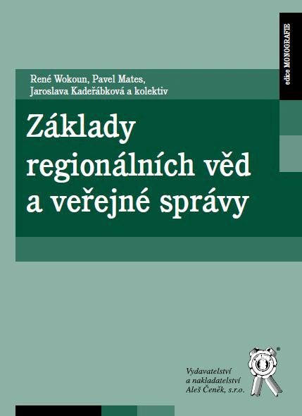 Základy regionálních věd a veřejné správy Aleš Čeněk s.r.o. Základy regionálních věd a veřejné správy Aleš Čeněk s.r.o.