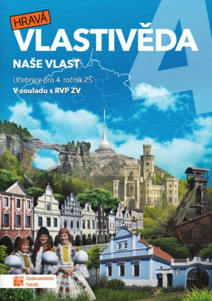Hravá vlastivěda 4 - Naše vlast - učebnice Taktik