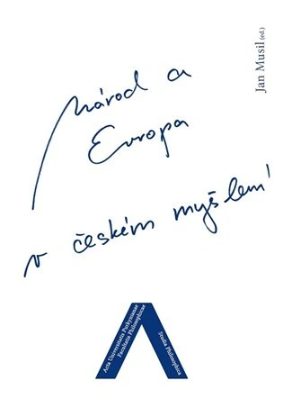 Národ a Evropa v českém myšlení Univerzita J.E.Purkyně Národ a Evropa v českém myšlení Univerzita J.E.Purkyně