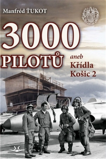 3000 Pilotů aneb Křídla Košic 2 Svět křídel