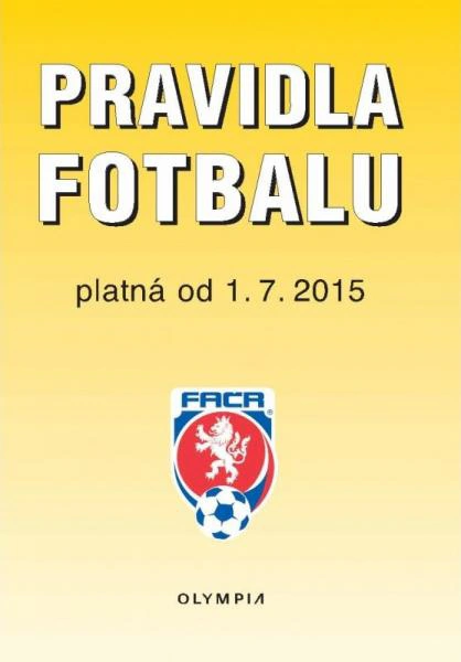 Pravidla fotbalu platná od 1.7.2015 Olympia