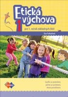 Etická výchova 1 pre 1. ročník základných škôl (pracovný zošit) Expol pedagogika