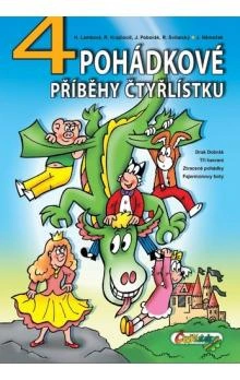 4 pohádkové příběhy Čtyřlístku Čtyřlístek 4 pohádkové příběhy Čtyřlístku Čtyřlístek