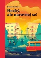 Hezký, ale narovnej se! BIZBOOKS