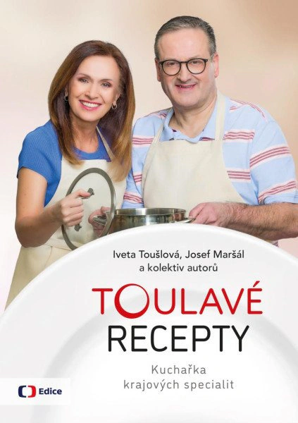 Toulavé recepty - Kuchařka krajových specialit Česká televize Toulavé recepty - Kuchařka krajových specialit Česká televize