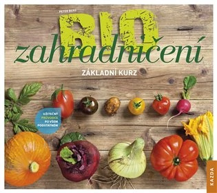 BIOzahradničení Nakladatelství Kazda BIOzahradničení Nakladatelství Kazda