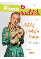 Prima mazlíček - Příběhy s dobrým koncem IKAR Prima mazlíček - Příběhy s dobrým koncem IKAR