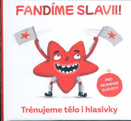 Fandíme Slavii! - Slávistické leporelo Presco Group Fandíme Slavii! - Slávistické leporelo Presco Group