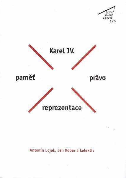 Karel IV. / pamět / právo / prezentace Ústav státu a práva AV ČR