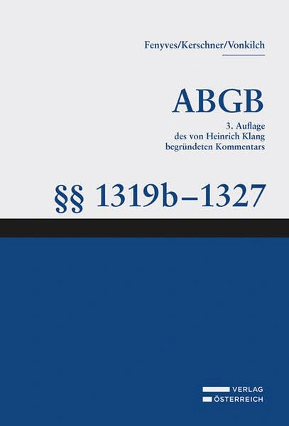 Großkommentar zum ABGB - Klang Kommentar: §§ 1319b-1327 ABGB, Schadenersatz Hardcover Verlag Österreich