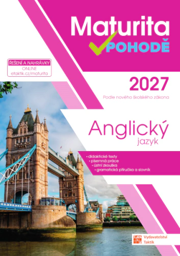 Maturita v pohodě - Anglický jazyk 2027 Taktik