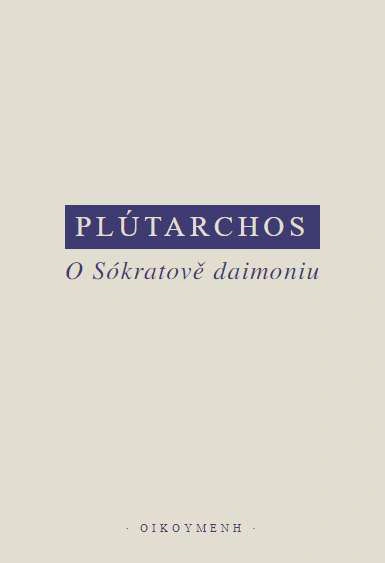 Plútarchos - O Sókratově daimoniu Filosofický ústav + Oikoymenh