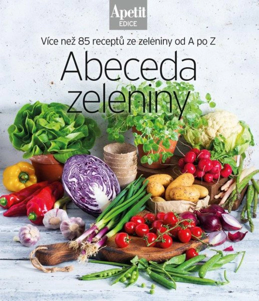 Abeceda zeleniny - Více než 85 receptů ze zeleniny od A do Z (Edice Apetit) Apetit Abeceda zeleniny - Více než 85 receptů ze zeleniny od A do Z (Edice Apetit) Apetit