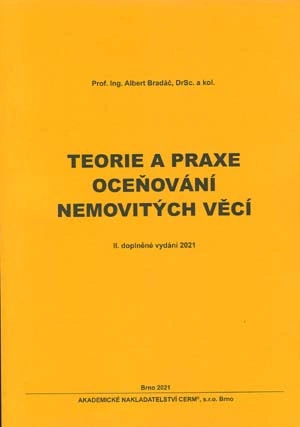 Teorie a praxe oceňování nemovitých věcí, 2. doplněné vydání 2021 Akademické nakladatelství CERM Teorie a praxe oceňování nemovitých věcí, 2. doplněné vydání 2021 Akademické nakladatelství CERM