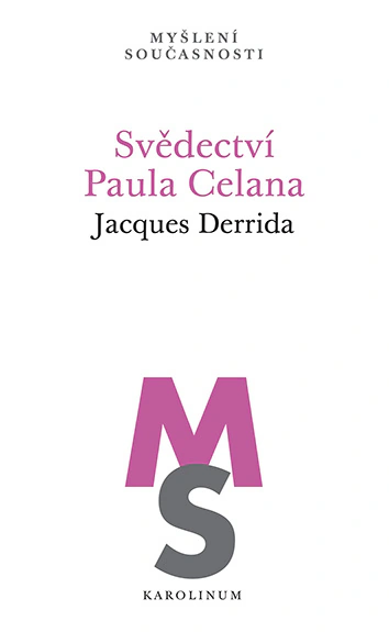 Svědectví Paula Celana Karolinum Svědectví Paula Celana Karolinum