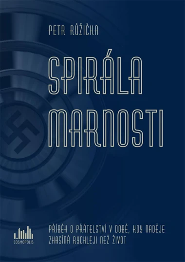 Spirála marnosti Cosmopolis Spirála marnosti Cosmopolis