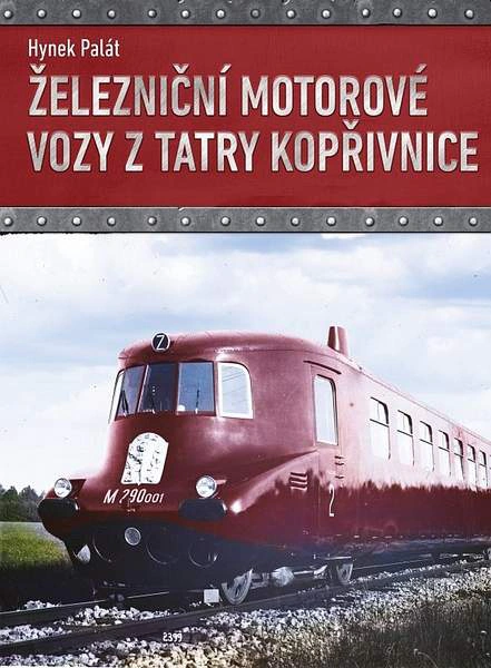 Železniční motorové vozy z Tatry Kopřivnice Computer Press