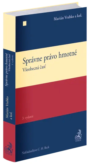 Správne právo hmotné. Všeobecná časť C.H.Beck Správne právo hmotné. Všeobecná časť C.H.Beck