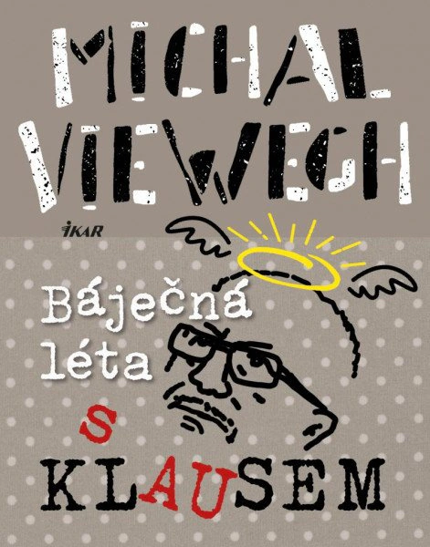 Báječná léta s Klausem IKAR Báječná léta s Klausem IKAR