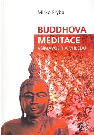Buddhova meditace všímavosti a vhledu Albert