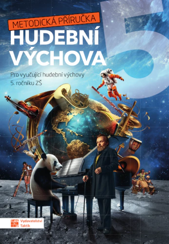 Hravá hudební výchova 5 - metodická příručka Taktik Hravá hudební výchova 5 - metodická příručka Taktik