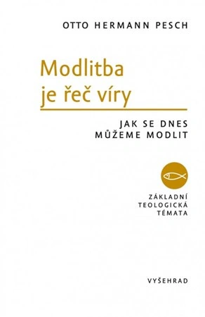 Modlitba je řeč víry Vyšehrad spol. s. r.o.
