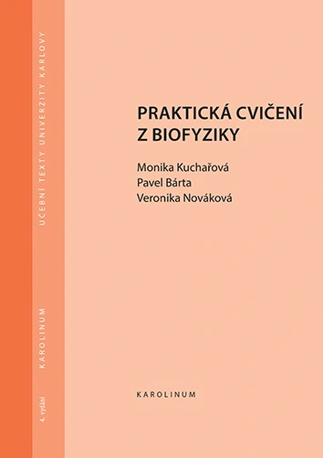 Praktická cvičení z biofyziky 4. vydání Karolinum Praktická cvičení z biofyziky 4. vydání Karolinum