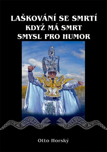 Laškování se smrtí aneb Když má smrt smysl pro humor Nová Forma